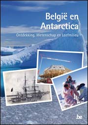 België en Antarctica. Ontdekking, wetenschap en leefmilieu