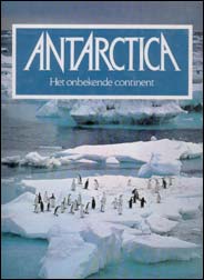 Antarctica. Het onbekende continent