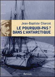 Jean-Baptiste Charcot, Le Pourquoi-Pas? dans l'Antarctique