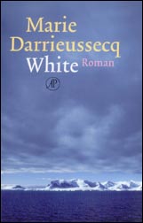 Marie Darrieussecq - White