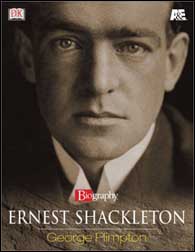 George Plimton: Ernest Shackleton